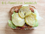 B-L-Tomatillo Sandwich