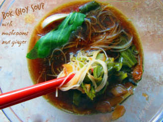 Bok Choy Soup With Mushrooms and Ginger