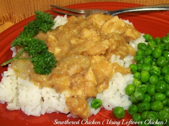 Smothered Chicken (Using Leftover Chicken) Recipe